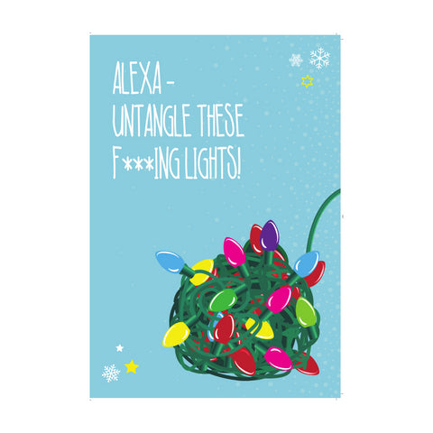 Alexa Untangle These F**king Lights, Open Christmas Card