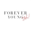 Rebellion Birthday Forever Young Ish!